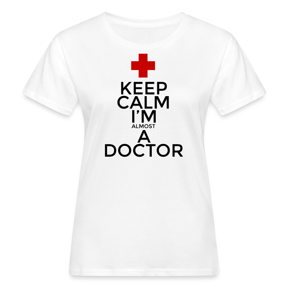 Frauen Shirt "Almost a doctor"