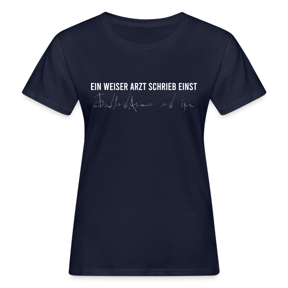 Frauen Shirt "Weiser Arzt"